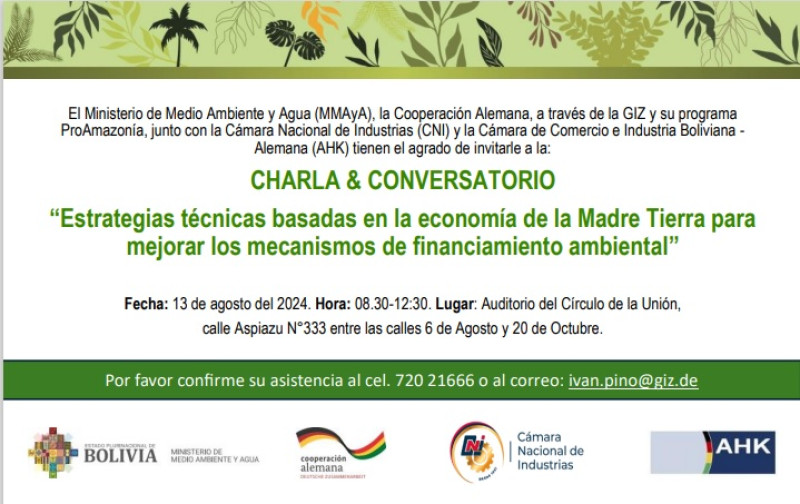 Charla conversatorio: “Estrategias técnicas basadas en la economía de la Madre Tierra para mejorar los mecanismos de financiamiento ambiental”